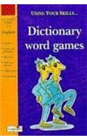 Dictionary Word Games: (Using Your Skills... S.)