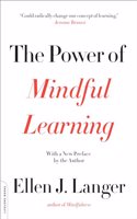 The Power of Mindful Learning