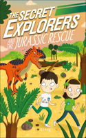 The Secret Explorers and the Jurassic Rescue: (4 The Secret Explorers)
