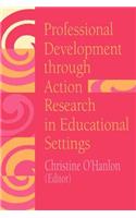 Professional Development Through Action Research: International Educational Perspectives