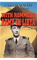 With Rommel's Army in Libya