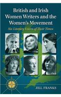 British and Irish Women Writers and the Women's Movement