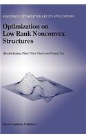 Optimization on Low Rank Nonconvex Structures