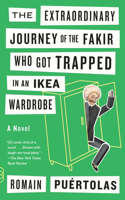 Extraordinary Journey of the Fakir Who Got Trapped in an Ikea Wardrobe