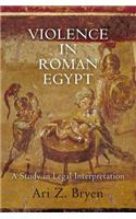 Violence in Roman Egypt