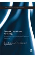 Terrorism, Trauma and Psychology