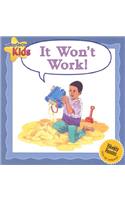 It Won't Work!