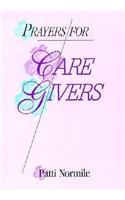 Prayers for Care Givers
