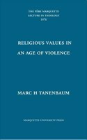 Religious Values in an Age of Violence