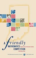 A Friendly Mathematics Competition