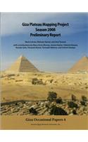 Giza Plateau Mapping Project Season 2008 Preliminary Report