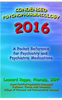 Condensed Psychopharmacology 2016