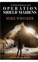 Operation Shield Maidens