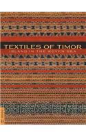 Textiles of Timor, Island in the Woven Sea