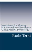 Ingredients for Mastery