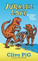 Jurassic Cove & Other Jolly Japes