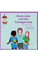 Rosie Jane and the Swodgerump