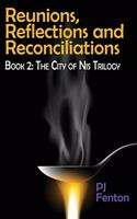 Reunions, Reflections, and Reconciliations
