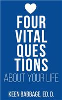 Four Vital Questions About Your Life