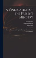 Vindication of the Present Ministry