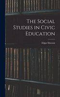 The Social Studies in Civic Education