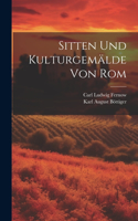 Sitten und Kulturgemälde von Rom