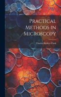 Practical Methods in Microscopy
