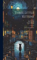 Three Little Kittens