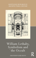 William Lethaby, Symbolism and the Occult