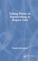 Talking Points on Deprescribing in Hospice Care