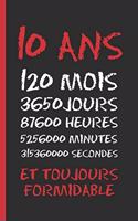 10 ANS Et Toujours Formidable