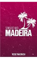 Sehnsucht nach Madeira Reisetagebuch