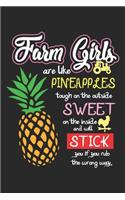 Farm Girls are like pineapples