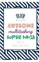 Olier Because Awesome Multitasking Super Ninja Isn't A Real Job Title