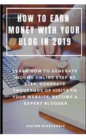 How to Earn Money with Your Blog in 2019