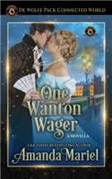 One Wanton Wager
