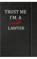 Trust Me I'm Almost a Lawyer: Blank Recipe Book for the Family Chef Cook Journal Notebook 120 Pages 6x9