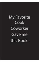 My Favorite Cook Coworker Gave Me This Book.