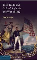 Free Trade and Sailors' Rights in the War of 1812