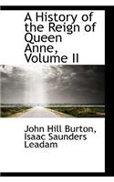 A History of the Reign of Queen Anne, Volume II