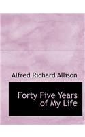 Forty Five Years of My Life