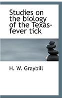 Studies on the Biology of the Texas-Fever Tick
