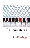 On Fermentation