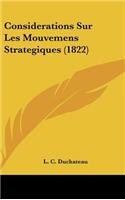 Considerations Sur Les Mouvemens Strategiques (1822)