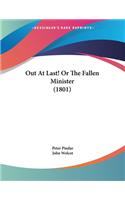 Out At Last! Or The Fallen Minister (1801)