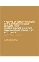 A Record of Some of the Work of the Division, Including Extracts from Correspondence and Other Communications Volume 8, No. 9 - V. 11, No. 9: (English)