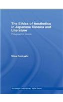 The Ethics of Aesthetics in Japanese Cinema and Literature