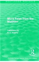 Routledge Revivals: More Tales from the Masnavi (1963)
