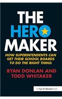 The Hero Maker