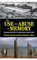 The Use and Abuse of Memory
